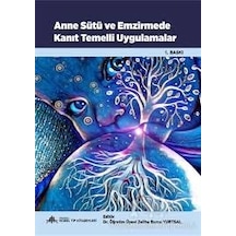 Anne Sütü Ve Emzirmede Kanıt Temelli Uygulamalar