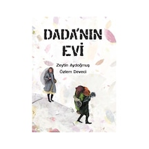 Dada'nın Evi / Zeytin Aydoğmuş