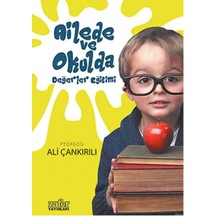 Ailede ve Okulda Değerler Eğitimi - Ali Çankırılı - Zafer Yayınları