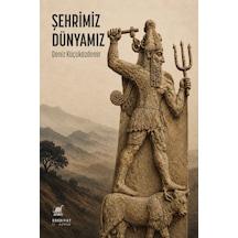 Şehrimiz, Dünyamız - Aıaı-884074