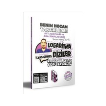 2023 AYT Adayları ve Ara Sınıflar İçin Taktiklerle Logaritma Diziler Konu Anlatımlı Soru Fasikülü  -  İlyas Güneş  -  Benim Hocam Yayınları