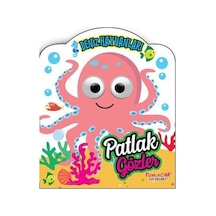Patlak Gözler - Deniz Hayvanları- Yumurcak Yayınları