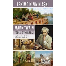 Eskimo Kızının Aşkı - Mark Twain