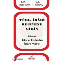 Türk İdari Rejimine Giriş Astana Yayınları