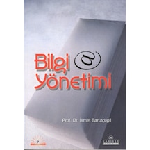 Bilgi Yönetimi - Prof. Dr. Ismet Barutçugil