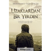 Uzaklardan Bir Yerden - Muhammed Said Zengin - Dokuz Yayınları