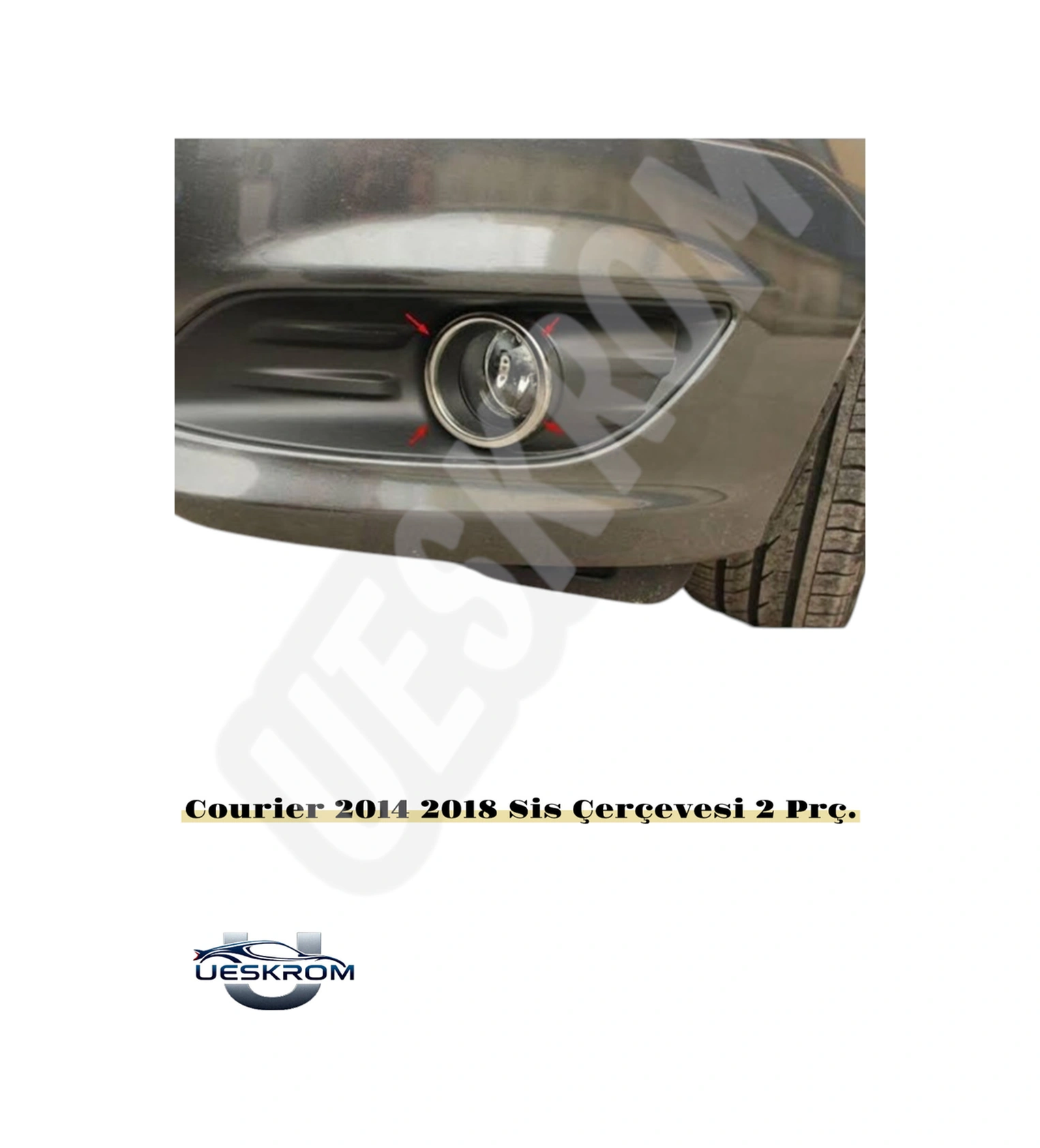 Ueskrom Ford Courier 2014- 2018 Arası Sis Çerçevesi P.çelik