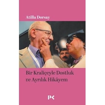 Bir Kraliçeyle Dostluk Ve Ayrılık Hikâyem