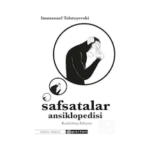 Safsatalar Ansiklopedisi (Kısaltılmış Edisyon) / Immanuel Tols... 9786254141089