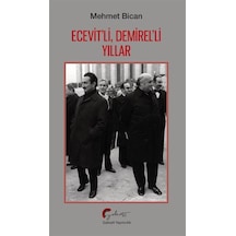 Ecevit'li, Demirel'li Yıllar / Mehmet Bican