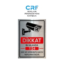 Metal Bu Alanda 7/24 Ses Ve Görüntü Kaydı Yapılmaktadır Yazılı Uyarı Levhası 14x20 Cm Arkası Yapışkanlı 1 Adet