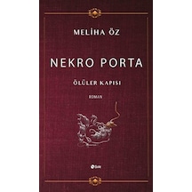 Nekro Porta-Ölüler Kapısı - Meliha Öz - Şule Yayınları