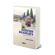Basra'dan Balkanlar'A Gezi Günlükleri