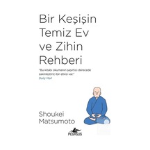 Bir Keşişin Temiz Ev ve Zihin Rehberi - Shoukei Matsumoto