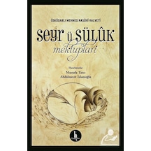 Seyr ü Süluk Mektupları - Üsküdarlı Mehmed Nasühi Halveti - H Yayınları