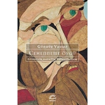 Cehenneme Övgü - Gündüz Vassaf - İletişim Yayınları
