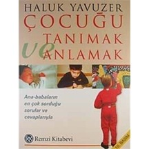 Çocuğu Tanımak ve Anlamak - Haluk Yavuzer