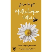 Mutluluğun Fethi - Jules Payot - Dorlion Yayınevi
