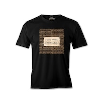 Just Keep Creating Siyah Erkek Tshirt 001