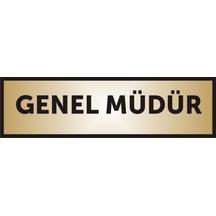Genel Müdür Yazılı Kapı Levhası ,Yönlendirme Levhası ,Gold