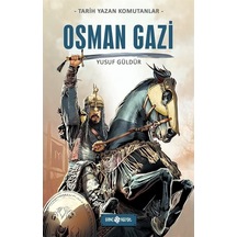 Osman Gazi - Tarih Yazan Komutanlar - Yusuf Güldür - Genç Hayat