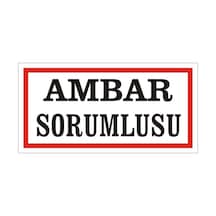 Ambar Sorumlusu Levhası