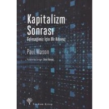 Kapitalizm Sonrası - Geleceğimiz Için Bir Kılavuz