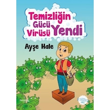 Temizliğin Gücü Virüsü  Yendi