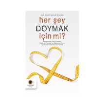 Her Şey Doymak İçin mi? - Abdül Samed Koçyiğit - Cezve Kitap
