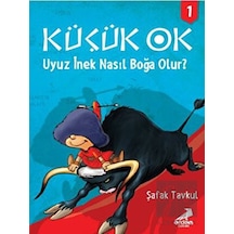 Küçük Ok 1 - Uyuz İnek Nasıl Boğa Olur? Erdem Çocuk  -  Erdem Çocuk