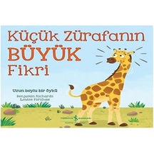 Küçük Zürafanın Büyük Fikri: Uzun Boylu Bir Öykü