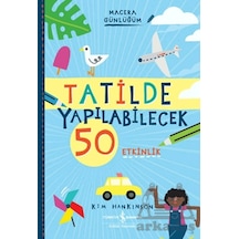Tatilde Yapılabilecek 50 Etkinlik - Macera Günlüğüm