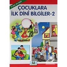 Çocuklara İlk Dini Bilgiler-2 - Asım Uysal -  Mürşide Uysal - Uysal Yayınevi