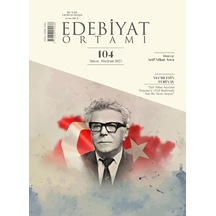 Edebiyat Ortamı Dergi 104.sayı Mayıs-haziran 2025