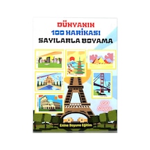 Dünyanın 100 Harikası Sayılarla Boyama Kitabı 100 Boyama
