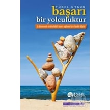 Başarı Bir Yolculuktur - Yücel Uygun - Scala Yayıncılık
