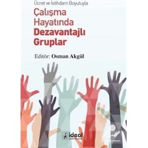 Ücret ve İstihdam Boyutuyla Çalışma Hayatında Dezavantajlı Gruplar- İdeal Kültür Yayıncılık