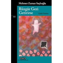 Rüzgâr Geri Getirirse Eşikli Öyküler - Qhdh-831138