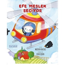 Efe Meslek Seçiyor - Mustafa Baltacı - Ketebe