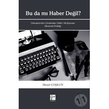 Bu da mı Haber Değil? - Mesut Coşkun - Gazi Kitabevi