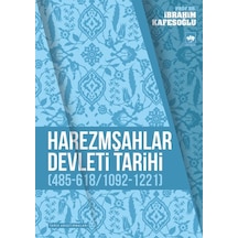 Harezmşahlar Devleti Tarihi 485-618 / 1092-1221