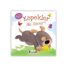 Köpekler Ne Sever?- Eolo