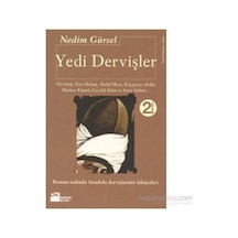 Nedim'den Yedi Dervişler: İnanç Ve Direniş Hikayesi