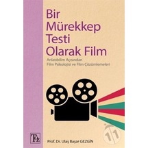 Bir Mürekkep Testi Olarak Film - Ulaş Başar Gezgin - Töz Yayınları