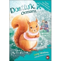 Dostluk Ormanı 5 - Fındık Tüylükuyruk Yardıma Koşuyor! - Daisy Meadows - Beyaz Balina Yayınları
