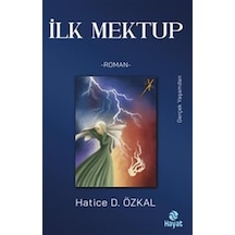 İlk Mektup / Hatice D. Özkal