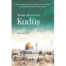 Yürekte Yar Ve Yara Kudüs / Mithat Bala