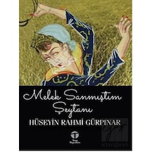 Melek Sanmıştım Şeytanı - Hüseyin Rahmi Gürpınar - Tema Yayınları