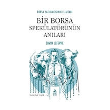 Bir Borsa Spekülatörünün Anıları - Yqbx-646090