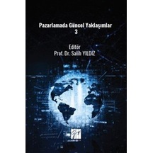 Pazarlamada Güncel Yaklaşımlar 3 / Doç.dr. Salih Yıldız
